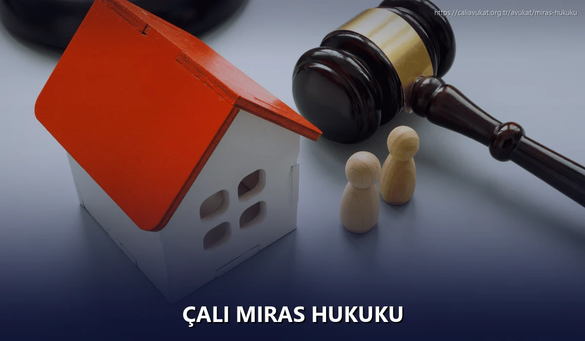 Çalı Miras Hukuku