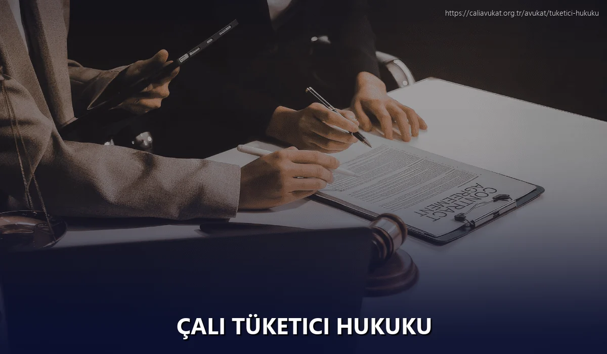 Çalı Tüketici Hukuku